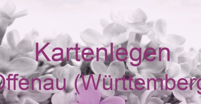 Kartenlegen Offenau (Württemberg) | Top-Experten für Kartenlegen, Wahrsagen, Hellsehen, Zukunftsdeutung.